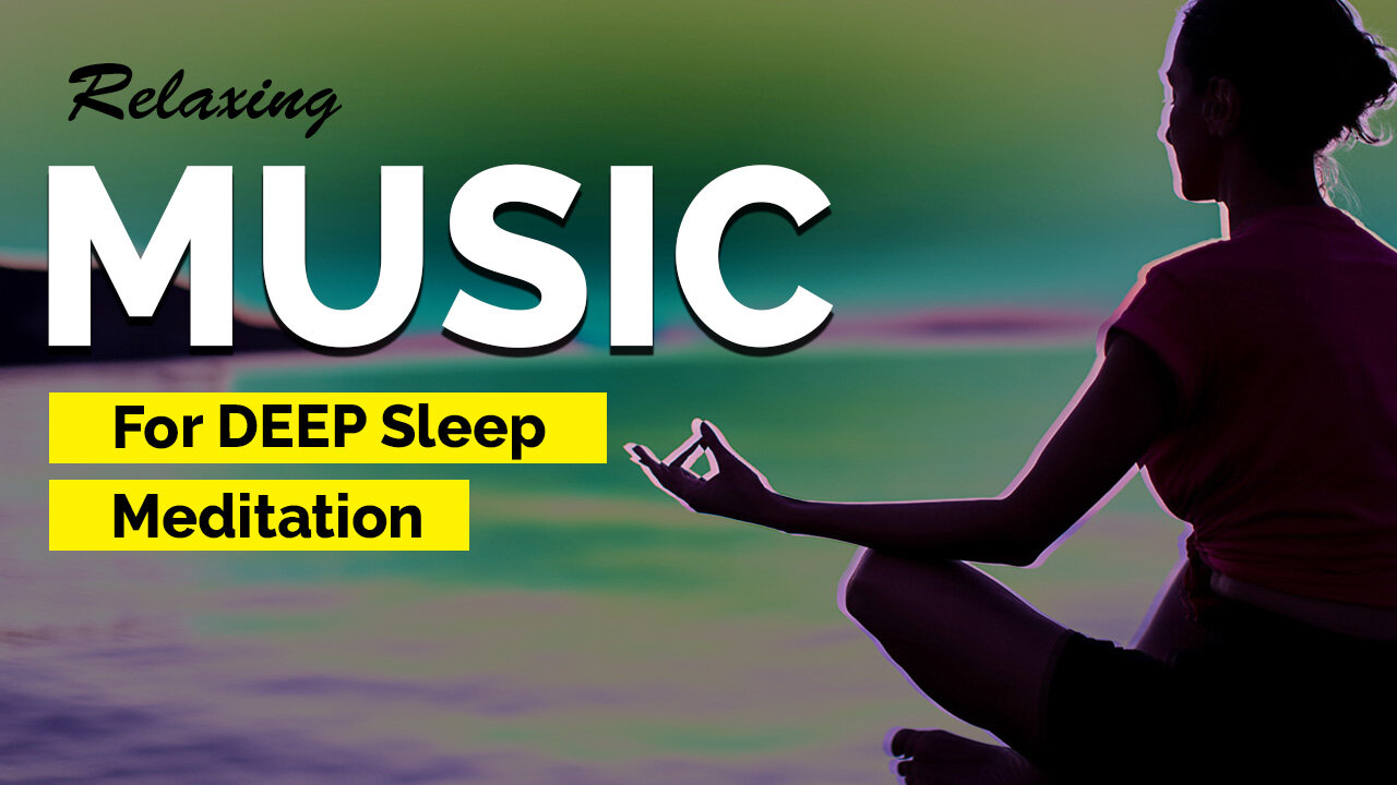 Relaxing Music for Deep Sleep
