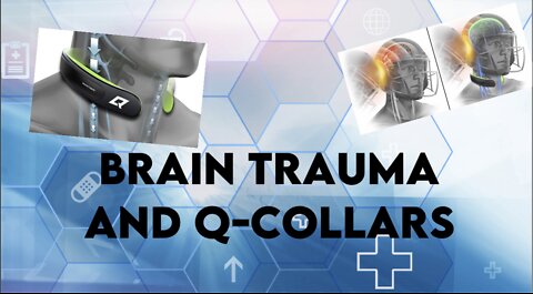 BRAIN TRAUMA and Q-Collars?!