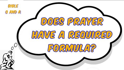 Does Prayer Have a Required Formula?