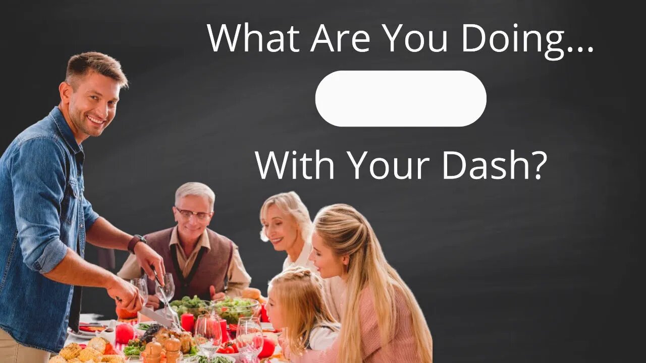 What Are You Doing With Your Dash? | Small Family Adventures