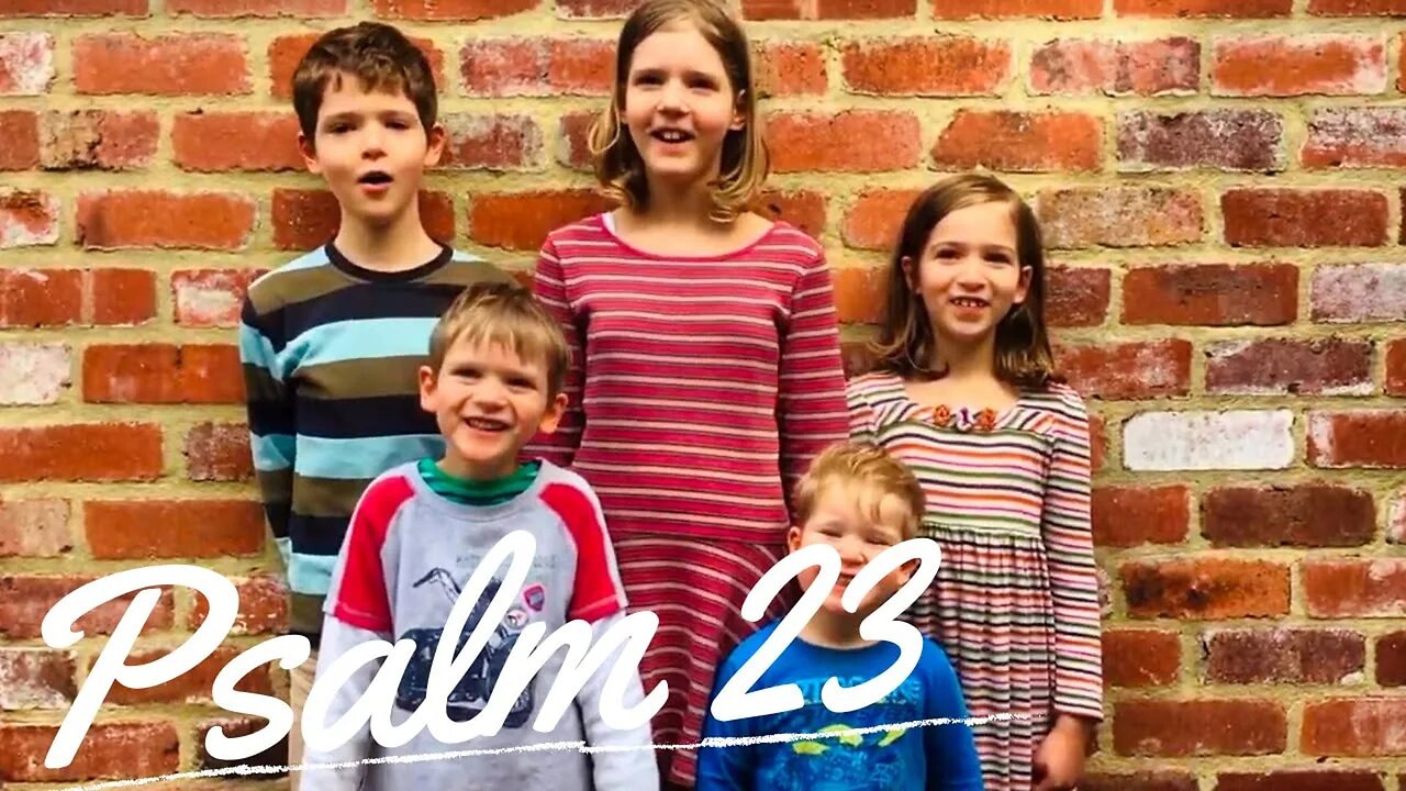 Sing the Psalms ♫ Memorize Psalm 23 Singing “The Lord Is My Shepherd...” | Homeschool Bible Class