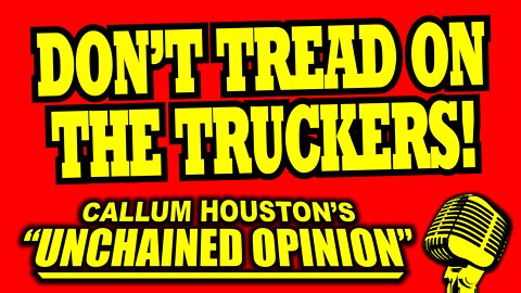DON'T TREAD ON THE TRUCKERS!