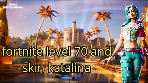 Level 70 Unlocked! Fortnite Remix Journey Complete!-and gameplay skin katalina