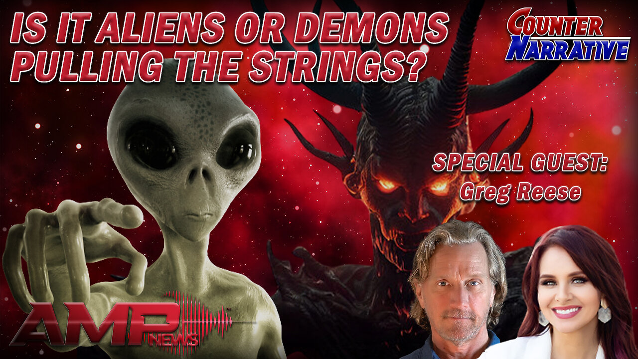 Aliens or Demons Pulling the Strings? w/ Infowar's Greg Reese | Counter Narrative Ep. 148