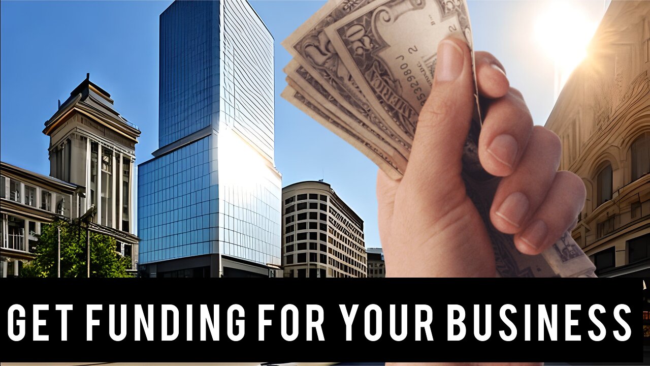 Get Funding For Your Business
