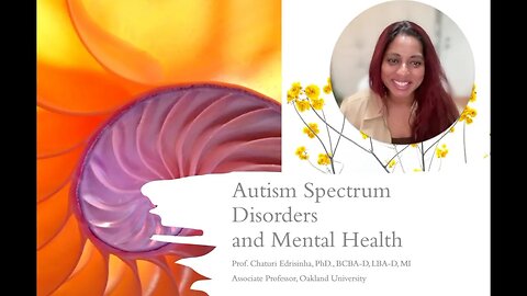 ASD and Mental Health - Educator/Caregiver Tips with Dr. Edrisinha, PhD., BCBA-D, LBA-D