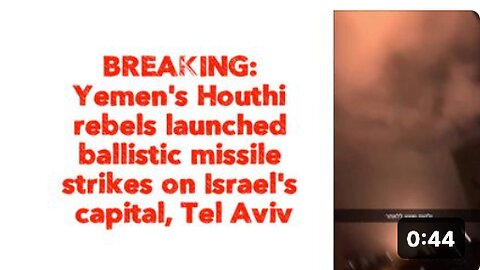 BREAKING: Yemen's Houthi rebels launched ballistic missile strikes on Israel's capital, Tel Aviv