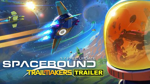 Trailmakers - Official 1.7 Spacebound Update Launch Trailer