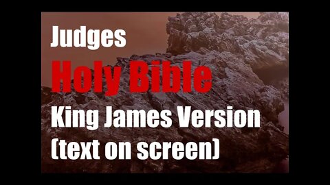 Judges 17 + 18 KJV Bible Audio (2022 King James Version)