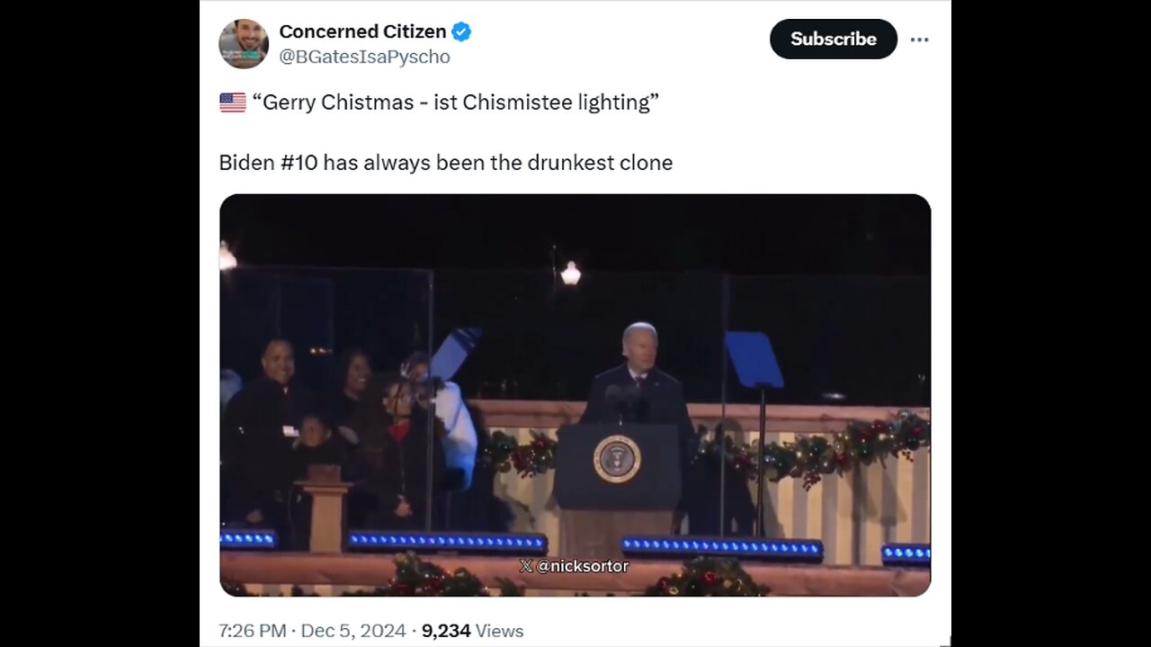 “Gerry Chistmas - ist Chismistee lighting”Biden #10 has always been the drunkest clone