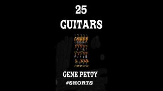 25 Guitars By Gene Petty #Shorts