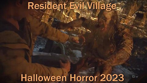 Halloween Horror 2023- Resident Evil Village- With Commentary- Werewolf Deathmatch Gauntlet