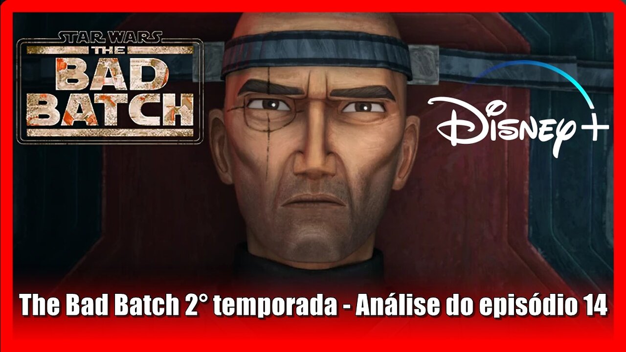 The Bad Batch 2° temporada - Análise do episódio 14 com spoilers