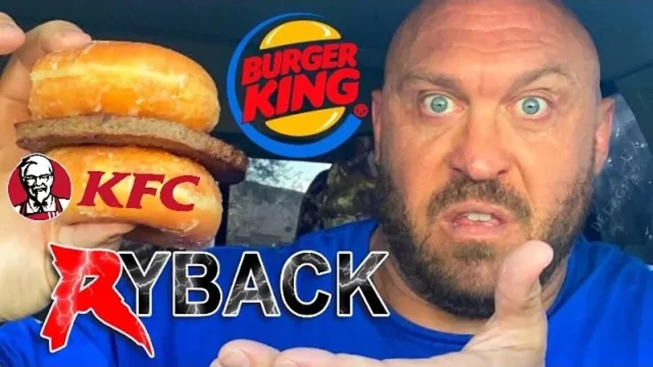 Burger King KFC Donut Impossible Burger Food Review Mukbang - Ryback Its Feeding Time