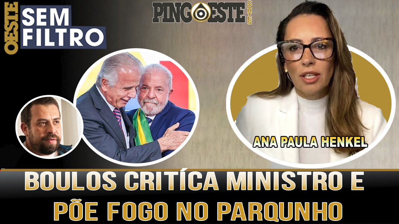 Boulos faz críticas a ministro de Lula [ANA PAULA HENKEL]