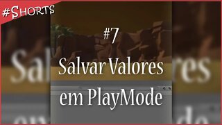Salvar Valores em PlayMode | #shorts TOP 7 de 18 dicas para Unity 🔥