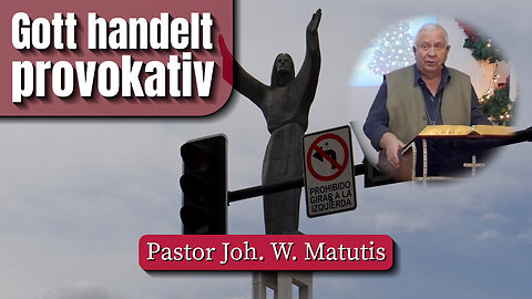 Gott handelt provokativ