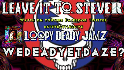 Leave it to Stever - Loopy Dead daze