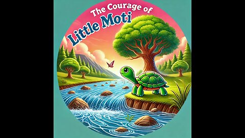 "The Courage of Little Moti" Story Video