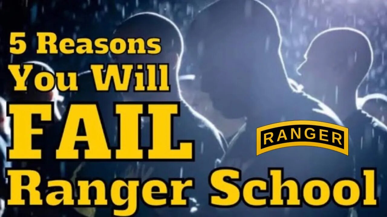 Ranger School | 5 Reasons YOU WILL FAIL