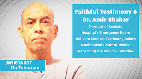 Faithful Testimony 6: Dr. Amir Shahar | @nistarot on Telegram