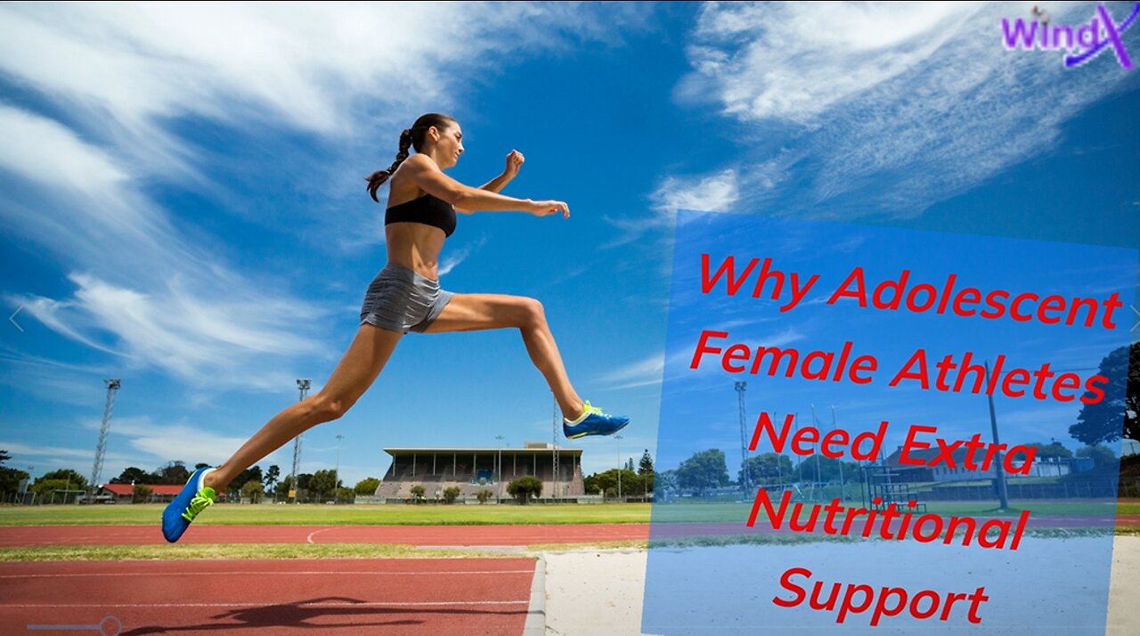 Why Adolescent Female Athletes Need Extra Nutritional Support