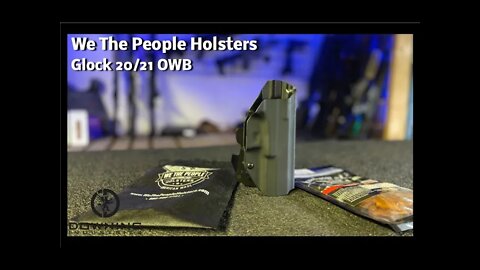 We The People Holster Review - Glock 20/21 OWB