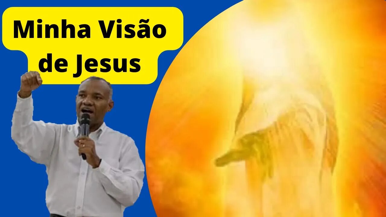 Como eu vejo Jesus. Minha Visão do meu amado Salvador.