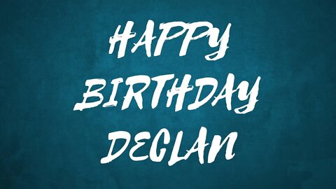 Happy Birthday to Declan - Birthday Wish From Birthday Bash