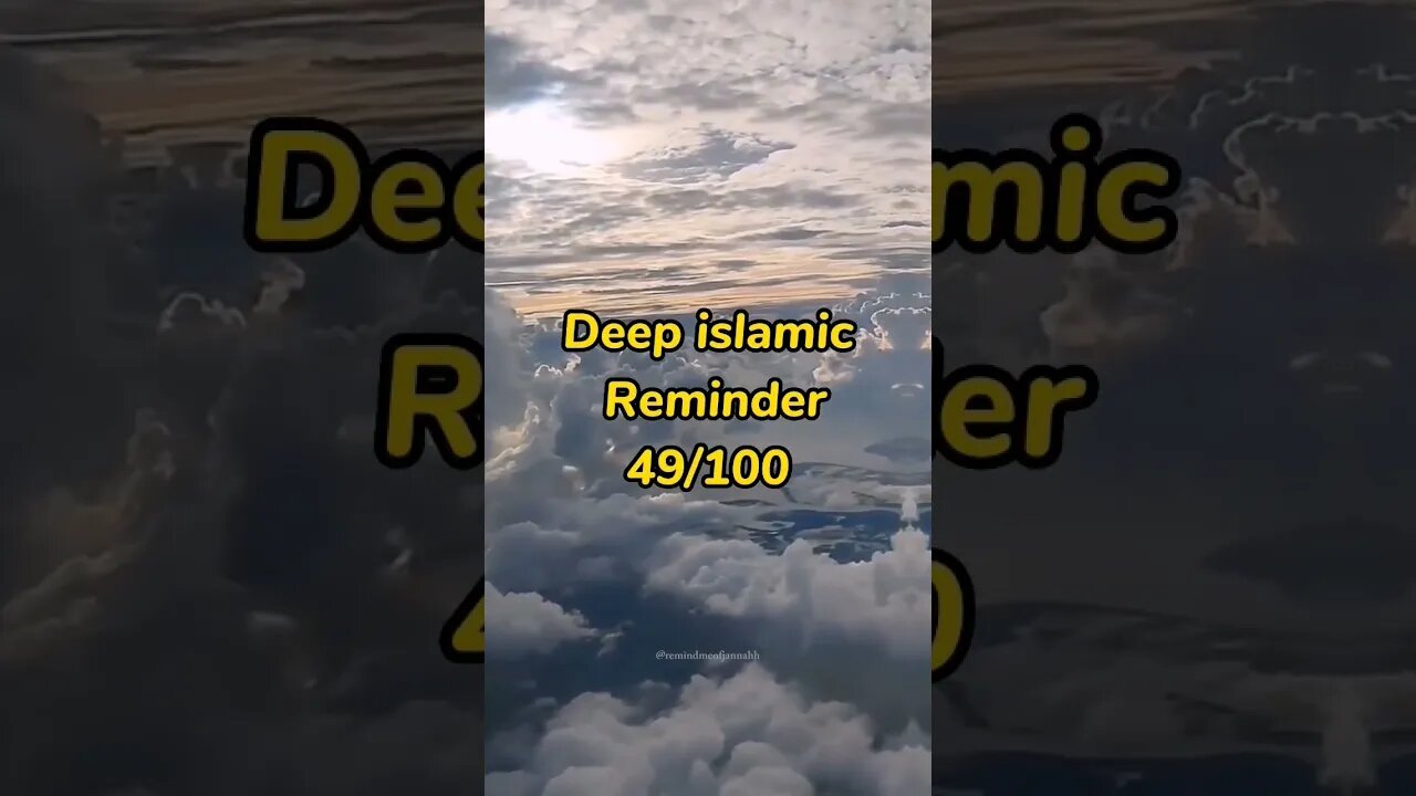 Deep islamic Reminder #islamicmotivation 49/100 #youtubeshorts #islam #shorts #viral