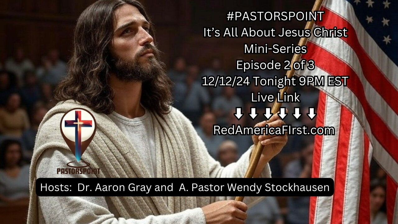 #PASTORSPOINT: It's all about Jesus Christ - Christmas - EP2of3 - Livelink RedAmericaFirst.com