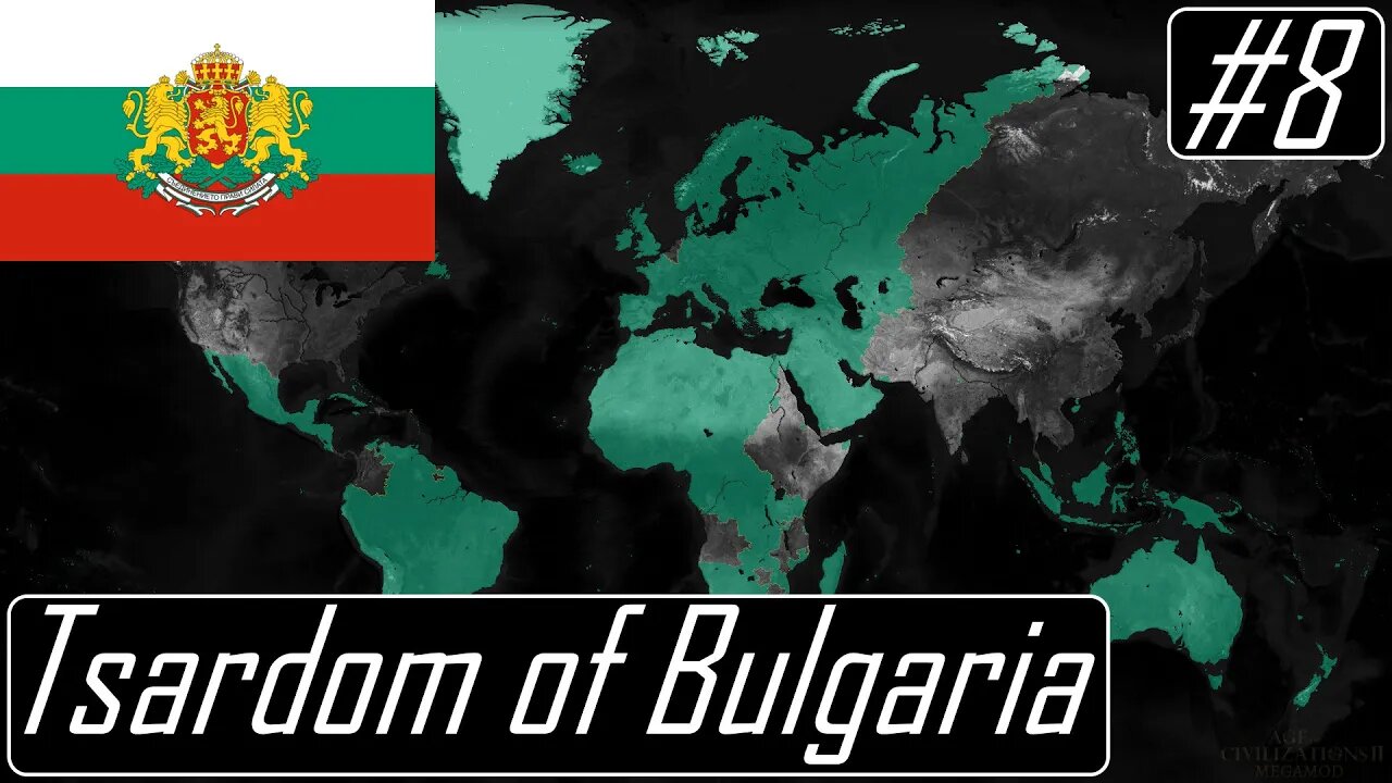 The Beginning of the End | Tsardom of Bulgaria | 1910 | MegaMod | Age of History II #8