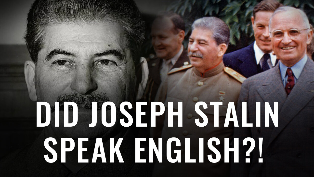 Unknown History: Did the Soviet leader Joseph Stalin REALLY speak English?!