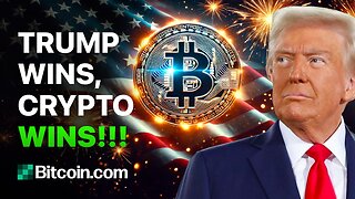 Trump Wins, Crypto Wins!: Bitcoin.com Weekly Update