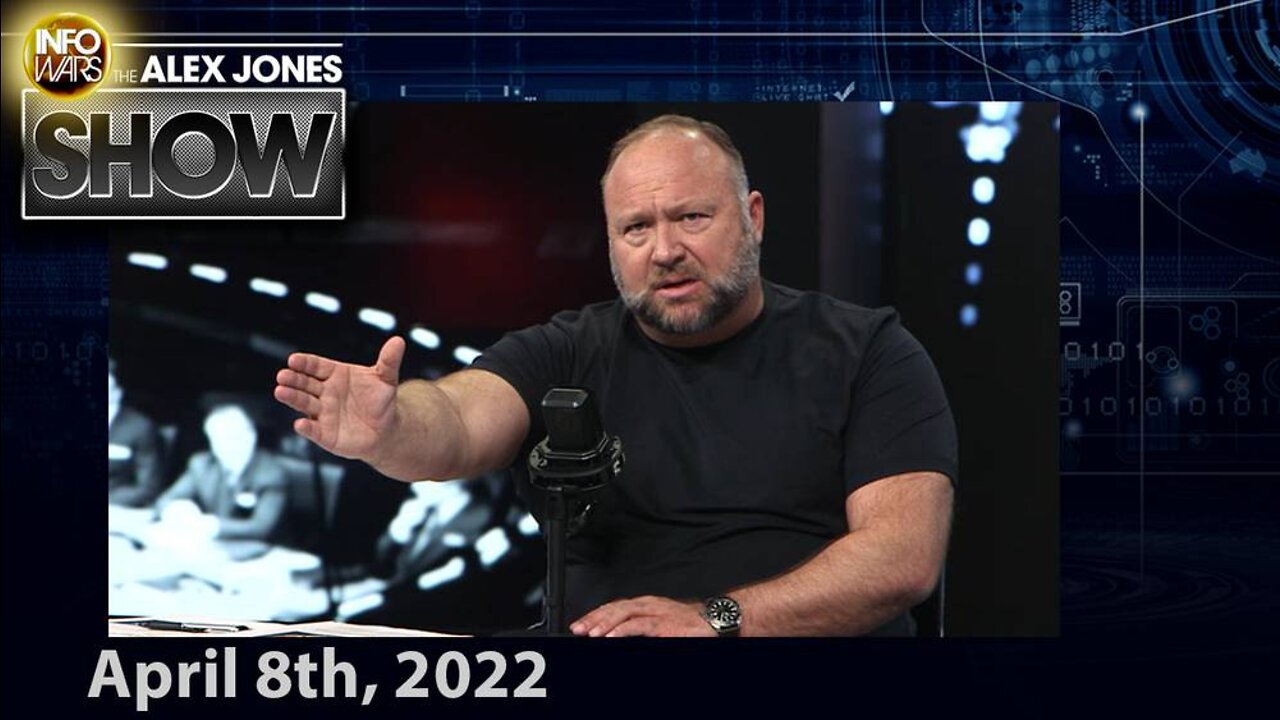 Alex Jones Returns With VITAL Intel As Biden Reinstates Covid-19 Injection... - ALEX JONES 4/8/22