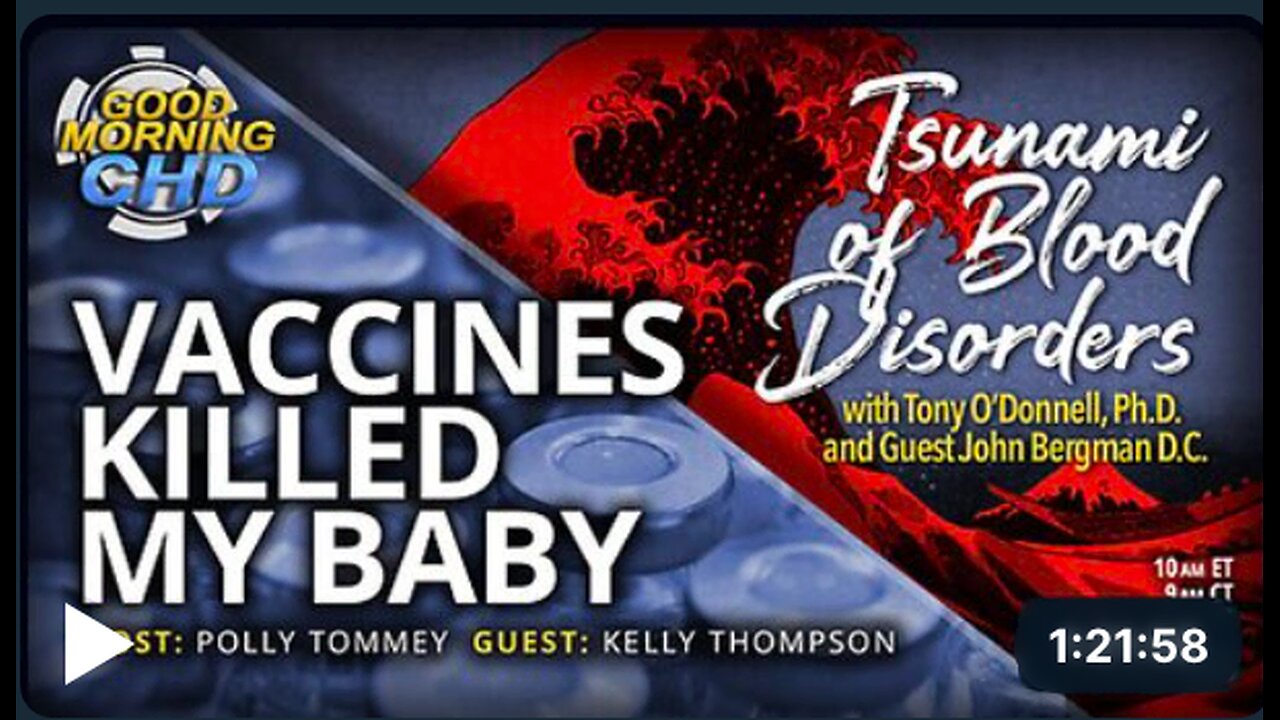 Vaccines Killed My Baby + Tsunami of Blood Disorders