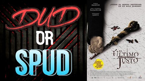 DUD or SPUD - The Last Of The Just aka El Último Justo ** BRIAN THOMPSON SPECIAL **