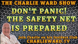 DON'T PANIC! THE SAFETY NET IS PREPARED WITH CHARLIE WARD