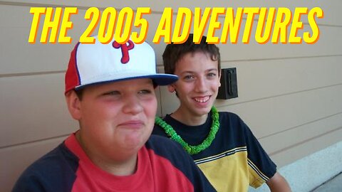 THE 2005 ADVENTURES (TRAILER)