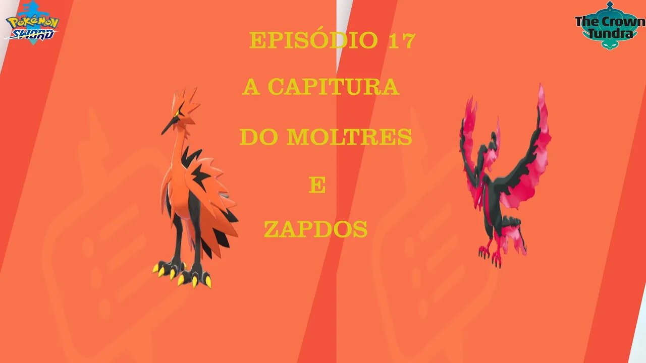 POKEMON SWORD CROWN OF TUNDRA EP 17 ZAPDOS E MOLTRES