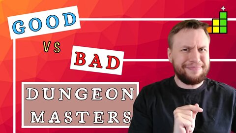 GOOD vs BAD Dungeon Masters: How do you tell the difference?