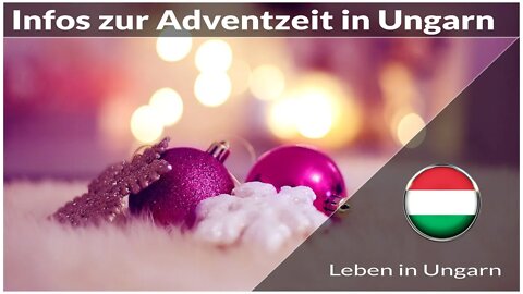 Infos zur Adventzeit in Ungarn - Leben in Ungarn