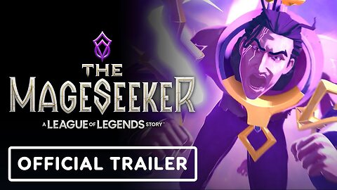 The Mageseeker: A League of Legends Story - Official Launch Trailer