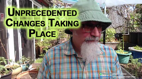Unprecedented Changes, Amazing Times: Opportunities Will Present Themselves, Be Aware of Them