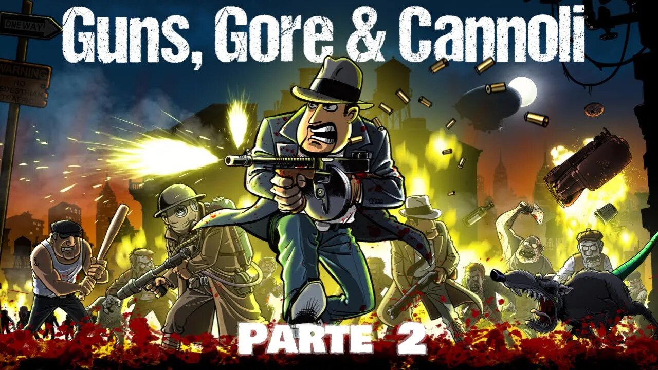 Guns, Gore & Cannoli: Zumbis, Mafiosos, Soldados e Ratos... (Parte 2) (Playthrough) (No Commentary)