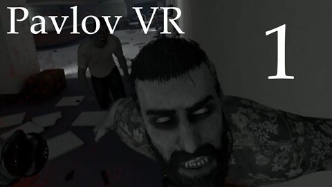 Pavlov VR Episode 1: Zombies