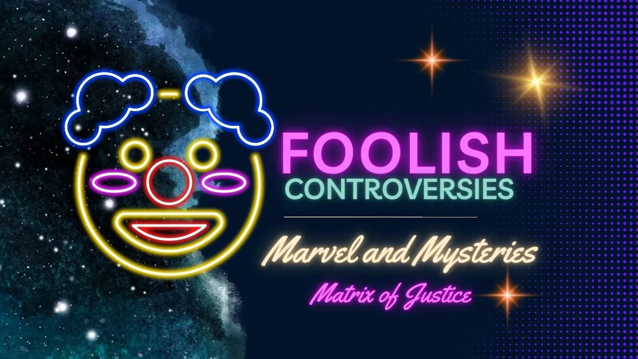 MARVEL AND MYSTERIES - Foolish Controversies