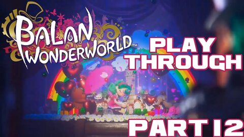 Balan Wonderworld - Part 12 - Nintendo Switch Playthrough 😎Benjamillion