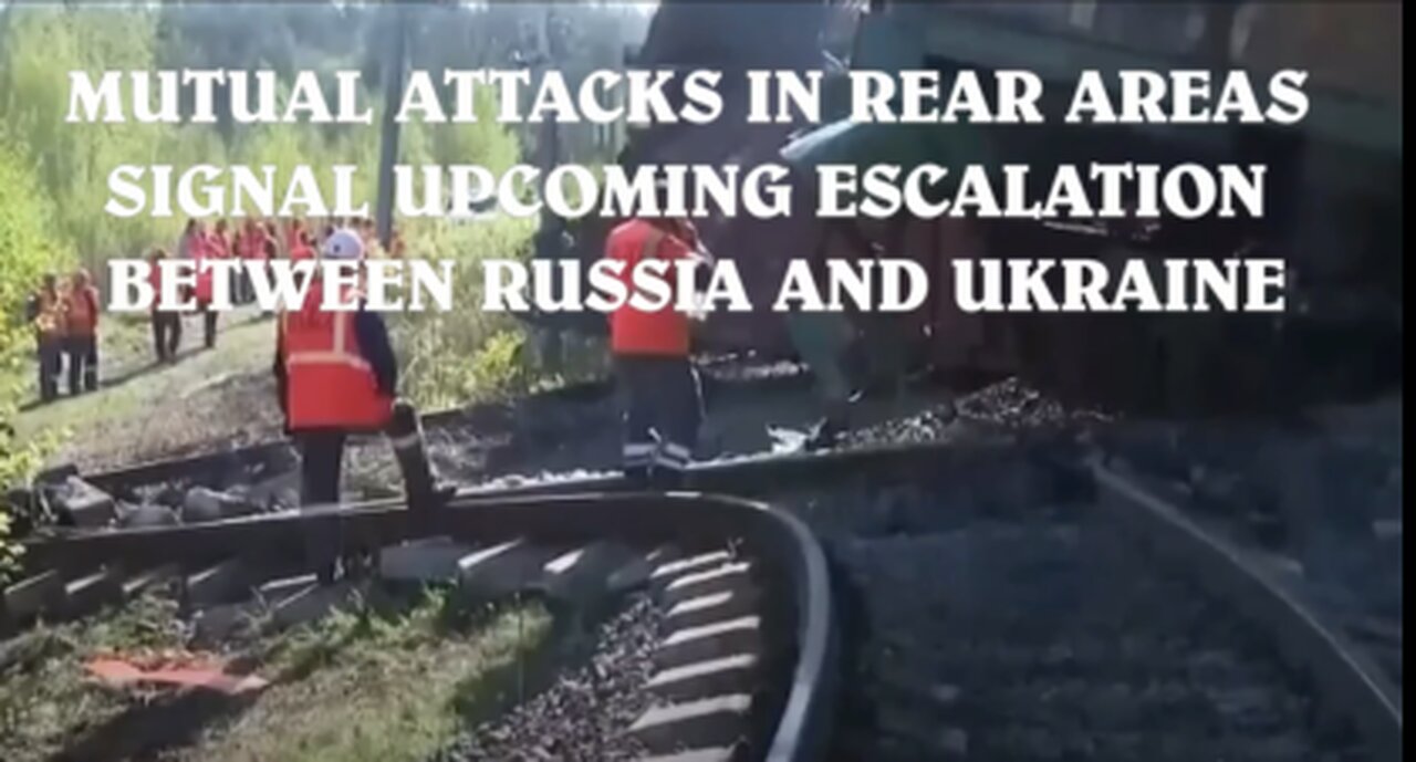 MUTUAL ATTACKS IN REAR AREAS SIGNAL UPCOMING ESCALATION BETWEEN RUSSIA AND UKRAINE