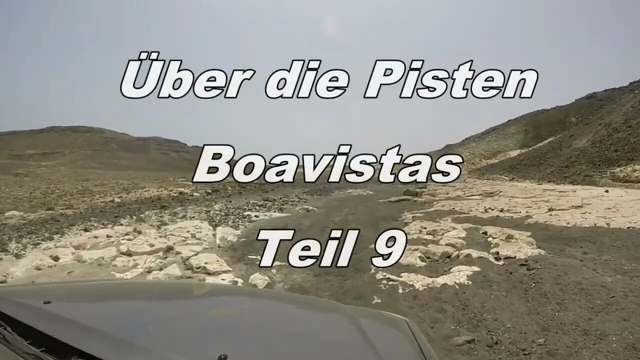 Über die Pisten der Insel Boavista/Kapverden Teil 9